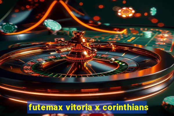 futemax vitoria x corinthians